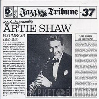 Artie Shaw - The Indispensable Artie Shaw Volumes 3/4