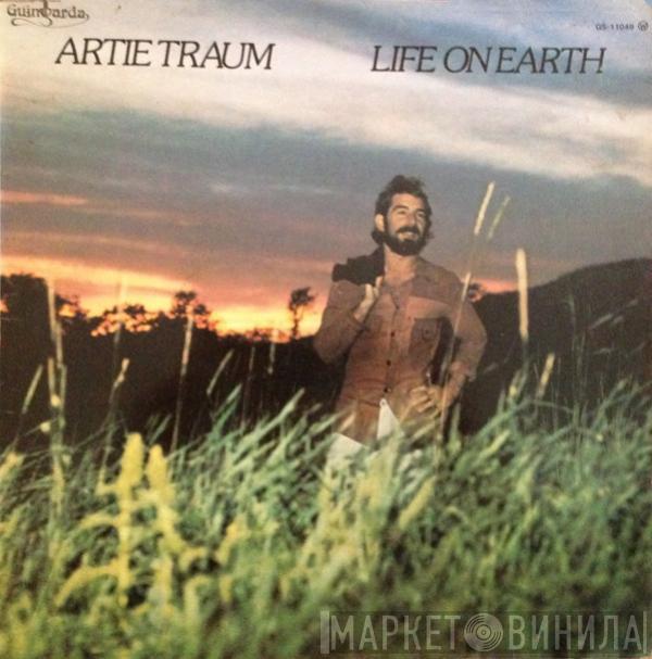 Artie Traum - Life On Earth