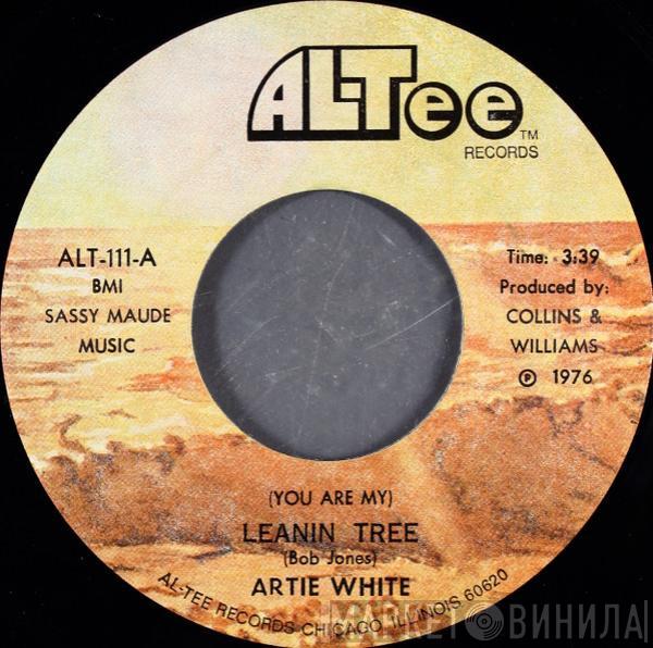 Artie White - (You Are My) Leanin' Tree