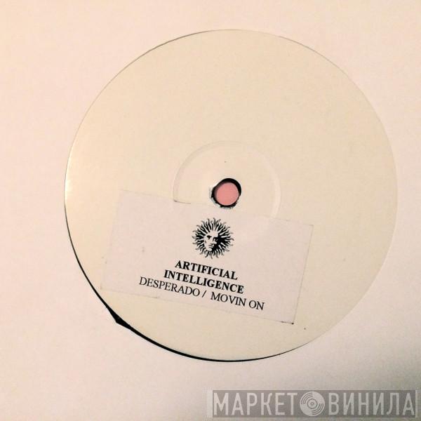  Artificial Intelligence  - Desperado / Movin On