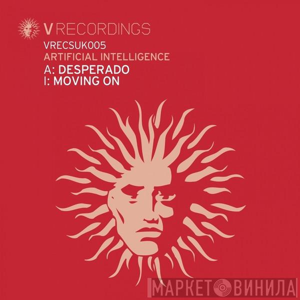  Artificial Intelligence  - Desperado / Movin On