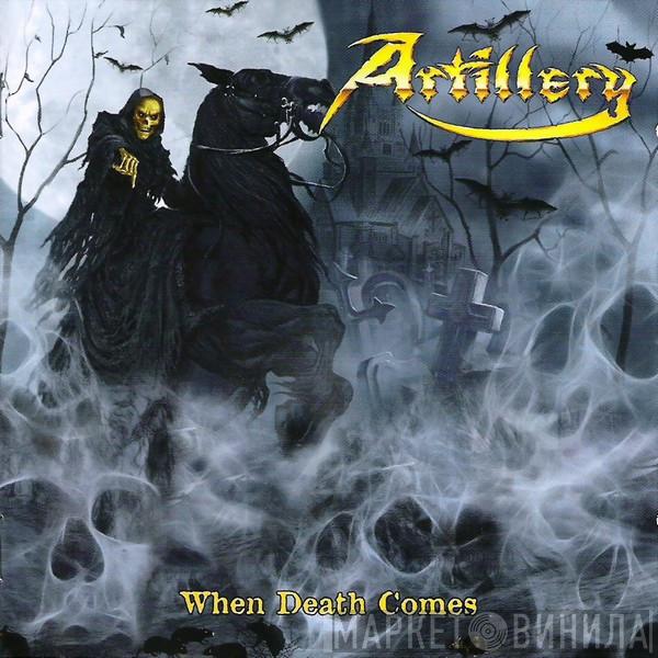  Artillery   - When Death Comes