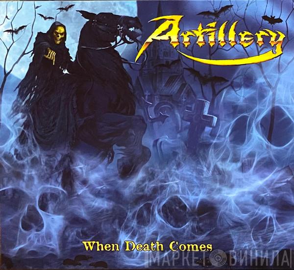  Artillery   - When Death Comes