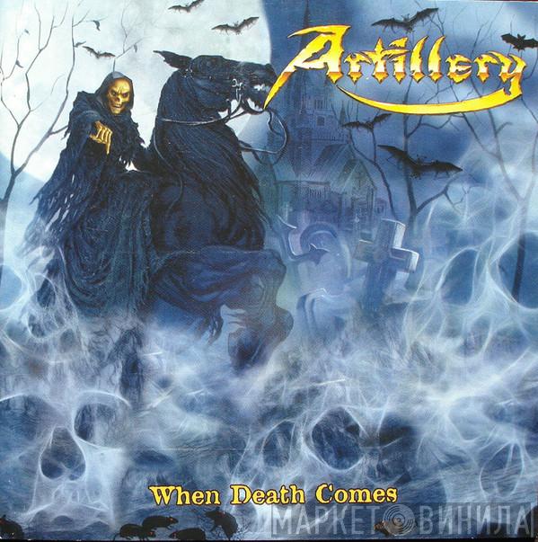  Artillery   - When Death Comes