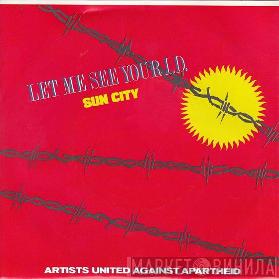  Artists United Against Apartheid  - Let Me See Your I.D. (Sun City)