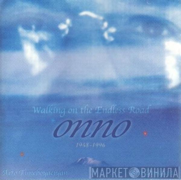 Arto Tuncboyaciyan, Ara Dinkjian - Onno 1948-1996: Walking On The Endless Road