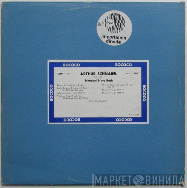 Artur Schnabel - Volume II - Schnabel Plays Bach