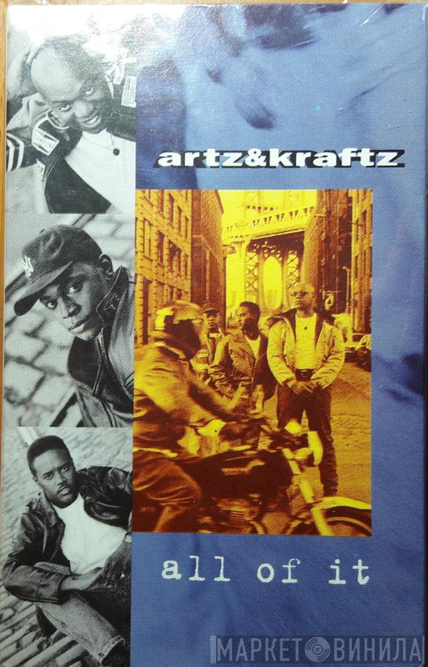  Artz & Kraftz  - All Of It