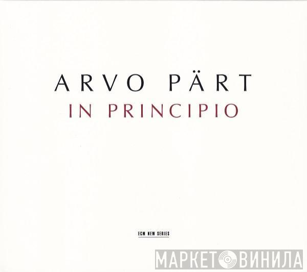 Arvo Pärt - In Principio