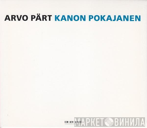 Arvo Pärt - Kanon Pokajanen