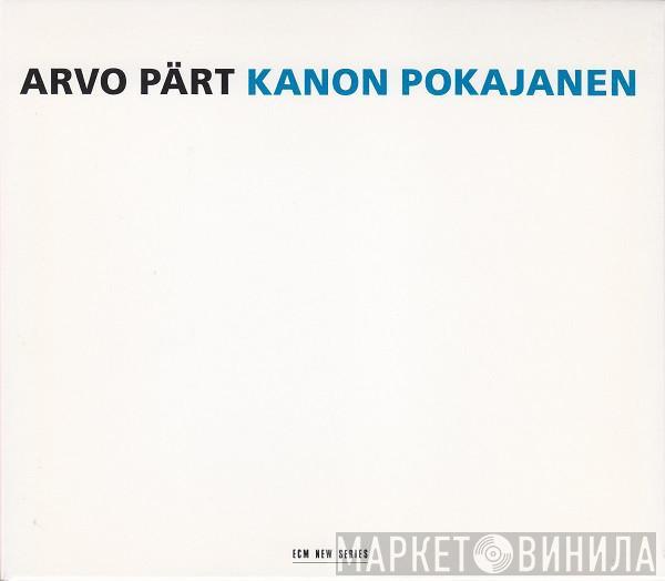  Arvo Pärt  - Kanon Pokajanen