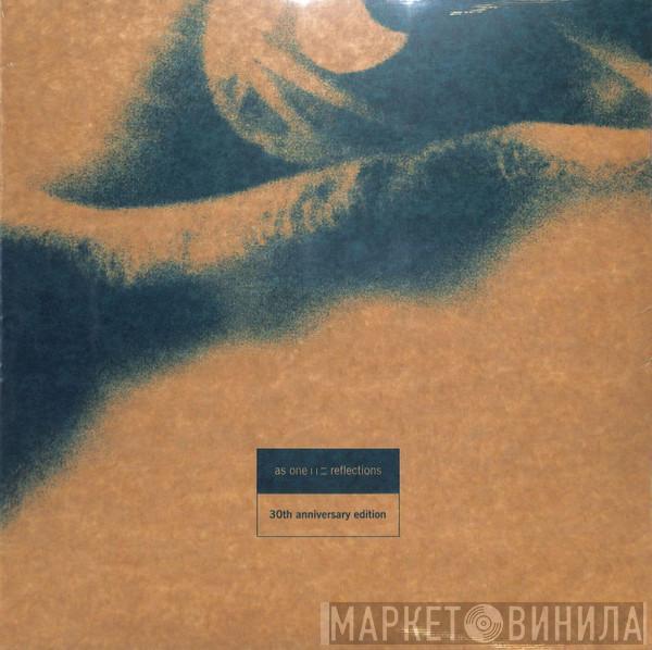 As One - Reflections (30th Anniversary Edition)