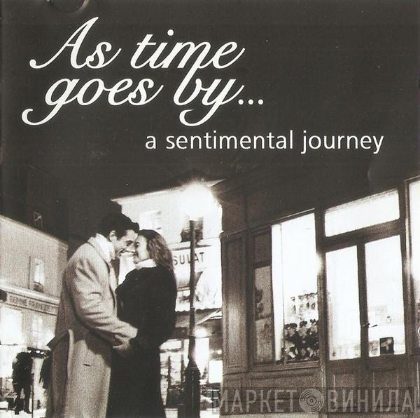  - As Time Goes By... A Sentimental Journey