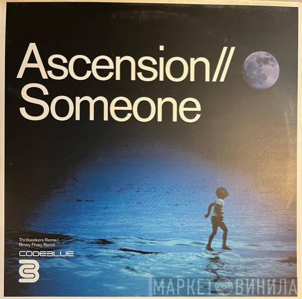Ascension - Someone