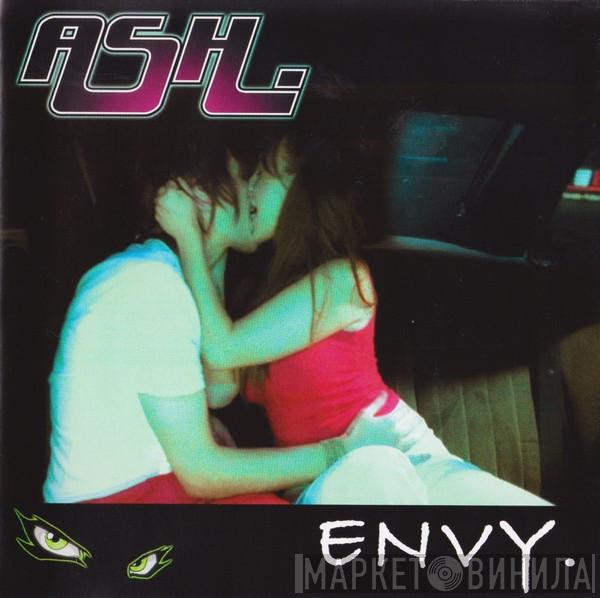 Ash - Envy