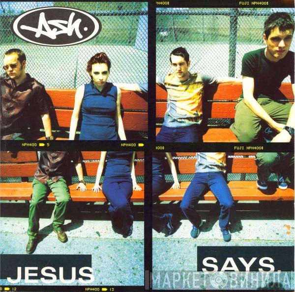  Ash  - Jesus Says