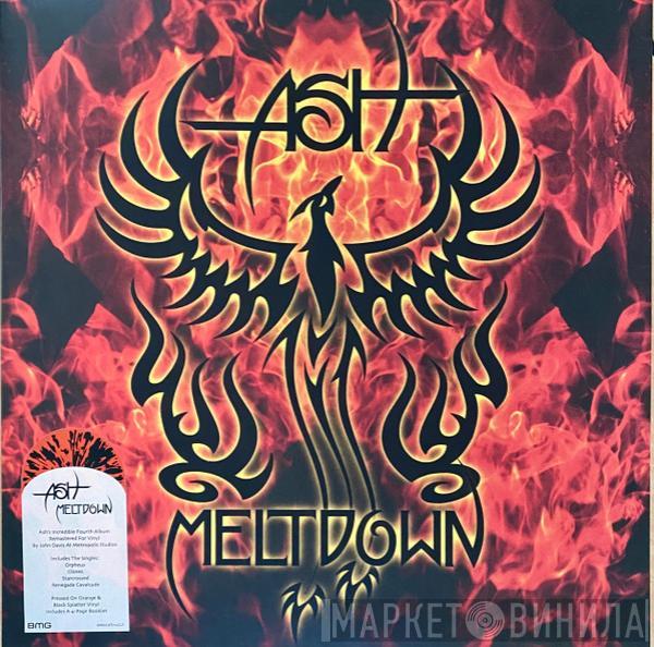 Ash - Meltdown