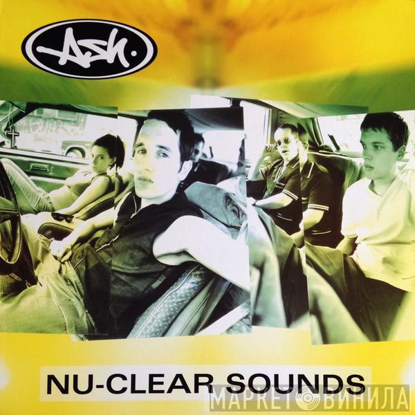  Ash  - Nu-Clear Sounds