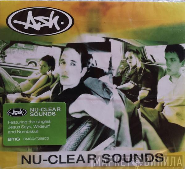  Ash  - Nu-Clear Sounds