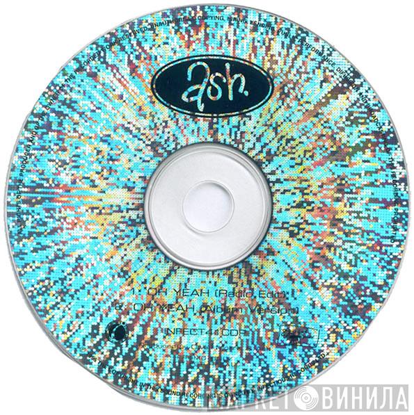  Ash  - Oh Yeah