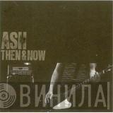 Ash - Then & Now
