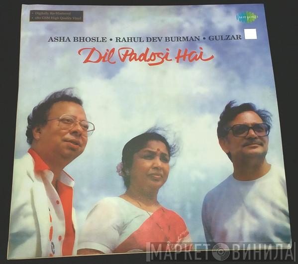• Asha Bhosle • R. D. Burman  Gulzar  - Dil Padosi Hai