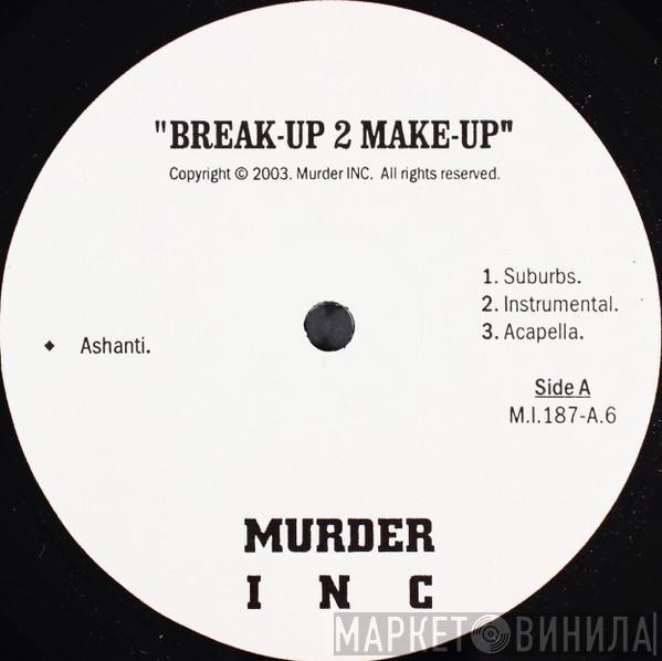  Ashanti  - Break-Up 2 Make-Up / Carry On