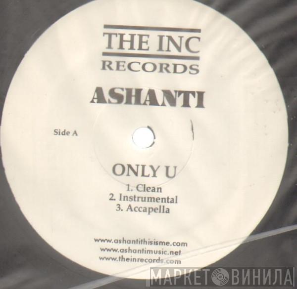  Ashanti  - Only U / Turn It Up