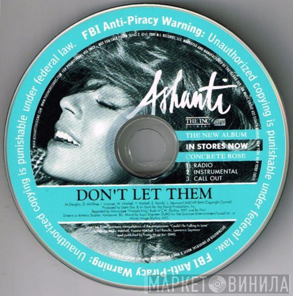  Ashanti  - Don't Let Them