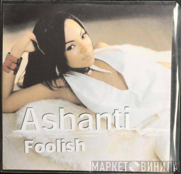 Ashanti  - Foolish