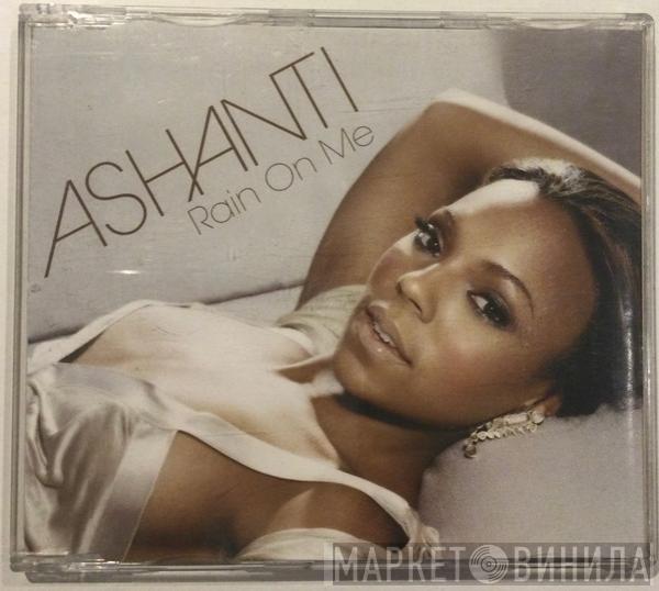  Ashanti  - Rain On Me