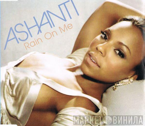  Ashanti  - Rain On Me