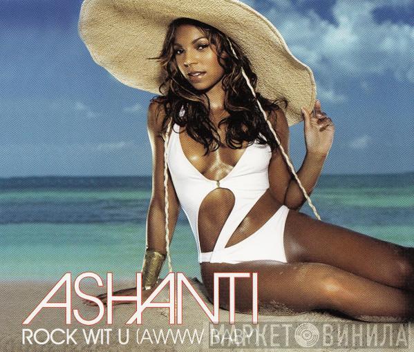  Ashanti  - Rock Wit U (Awww Baby)
