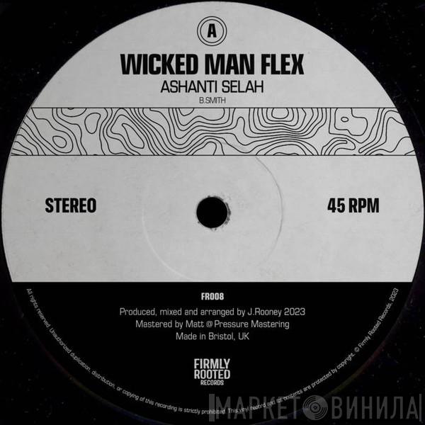 Ashanti Selah - Wicked Man Flex