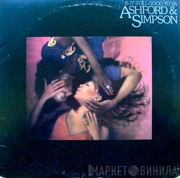 Ashford & Simpson - Is It Still Good To Ya