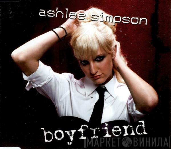  Ashlee Simpson  - Boyfriend