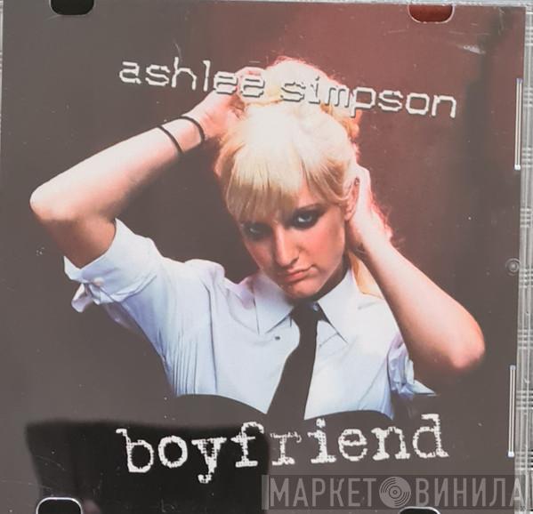  Ashlee Simpson  - Boyfriend