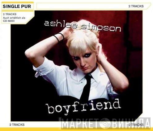  Ashlee Simpson  - Boyfriend