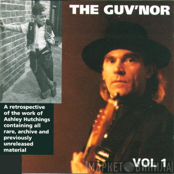  Ashley Hutchings  - The Guv'nor Vol 1