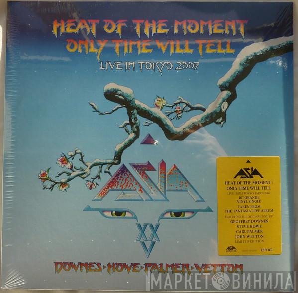 Asia  - Heat Of The Moment / Only Time Will Tell - Live In Tokyo 2007