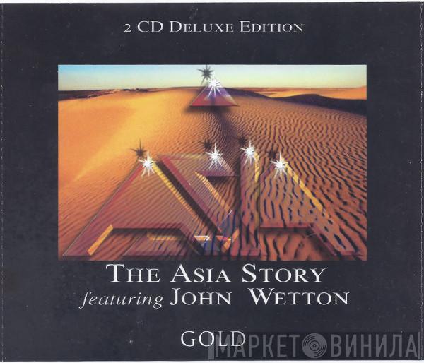Asia , John Wetton - The Asia Story Featuring John Wetton