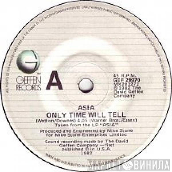  Asia   - Only Time Will Tell