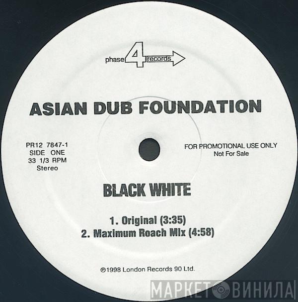 Asian Dub Foundation  - Black White