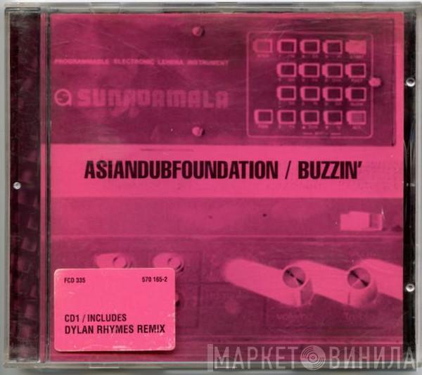 Asian Dub Foundation - Buzzin'