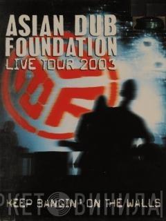 Asian Dub Foundation - Keep Bangin' On The Walls