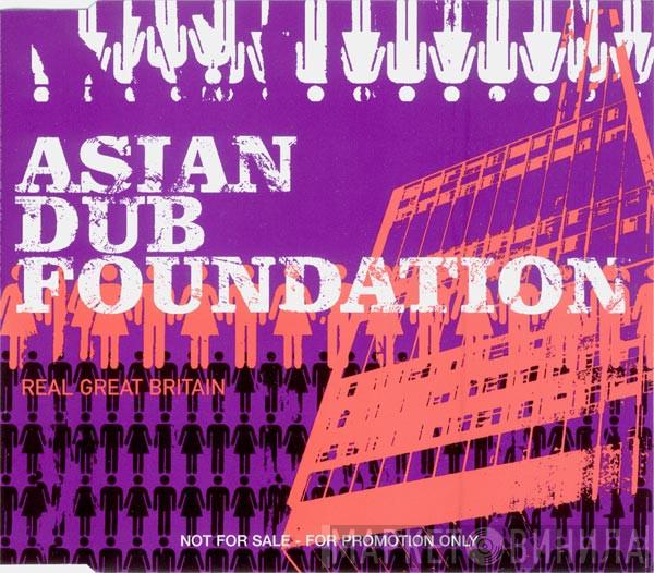  Asian Dub Foundation  - Real Great Britain
