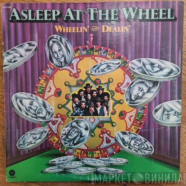  Asleep At The Wheel  - Wheelin' And Dealin'