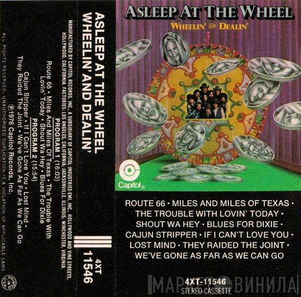  Asleep At The Wheel  - Wheelin' And Dealin'