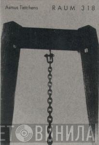  Asmus Tietchens  - Raum 318