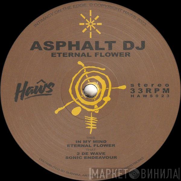 Asphalt DJ - Eternal Flower